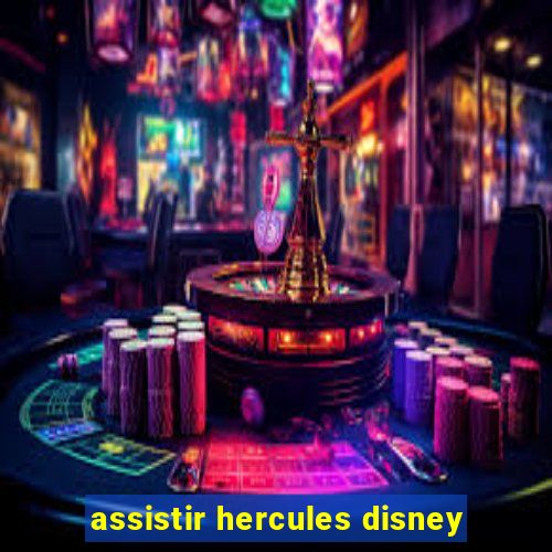 assistir hercules disney